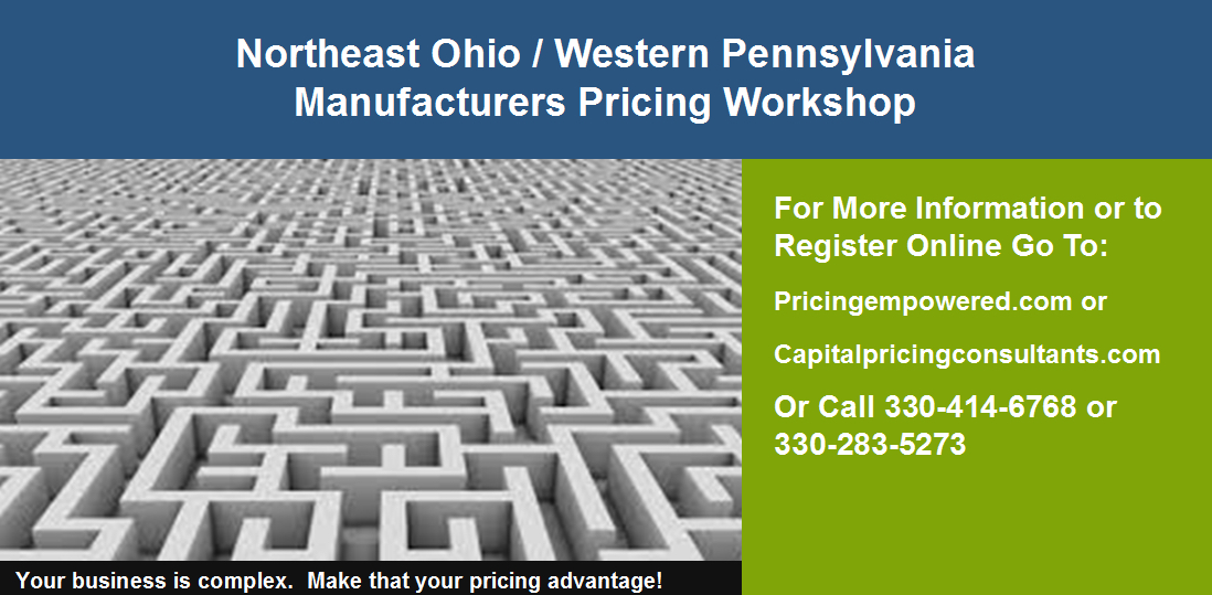 Northeast Ohio OH / Western Pennsylvania PA Manufacturers Pricing Workshop - Lydia Di Liello - Capital Pricing Consultants