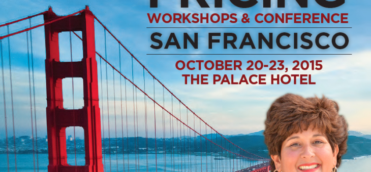Professional Pricing Society – 26th Annual Pricing Workshop & Conference – Lydia Di Liello Guest Speaker [Oct. 20-23, 2015]